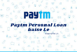 paytm personal loan kaise lete hai